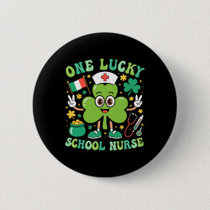 One Lucky School Nurse St Patrick's Day Shamrock I 6 Cm Round Badge