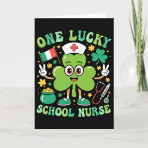 One Lucky School Nurse St Patrick's Day Shamrock I Card