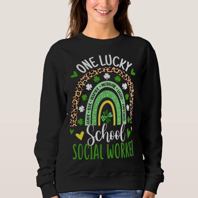One Lucky School Social Worker Rainbow St Patricks Sweatshirt (Front)