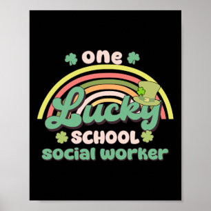 One Lucky School Social Worker St Patricks Day Gro Poster