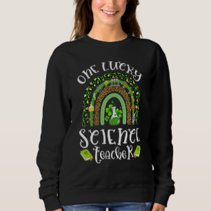 One Lucky Science Teacher Leopard Rainbow St Patri Sweatshirt