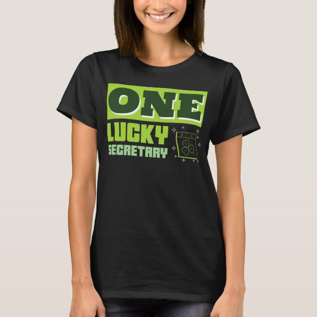 One Lucky Secretary St. Patrick's Day Receptionist T-Shirt (Front)