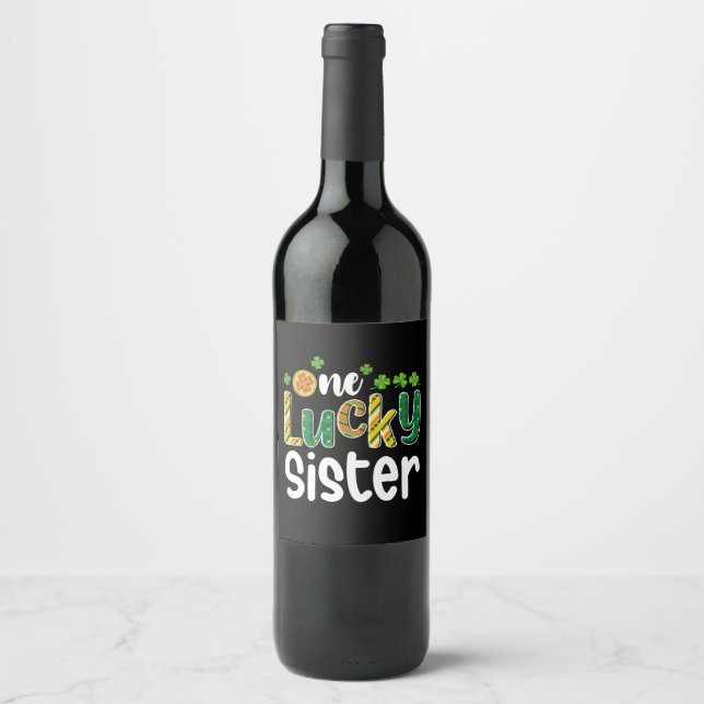 One Lucky Sister Matching Family St Patrick's Day Wine Label (Front)