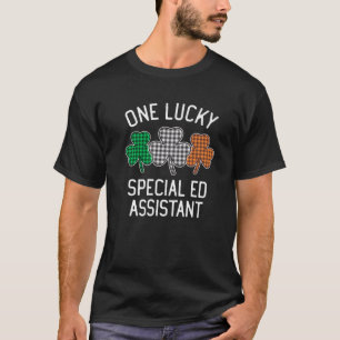 One Lucky Special Ed Assistant St Patrick's Day Ir T-Shirt