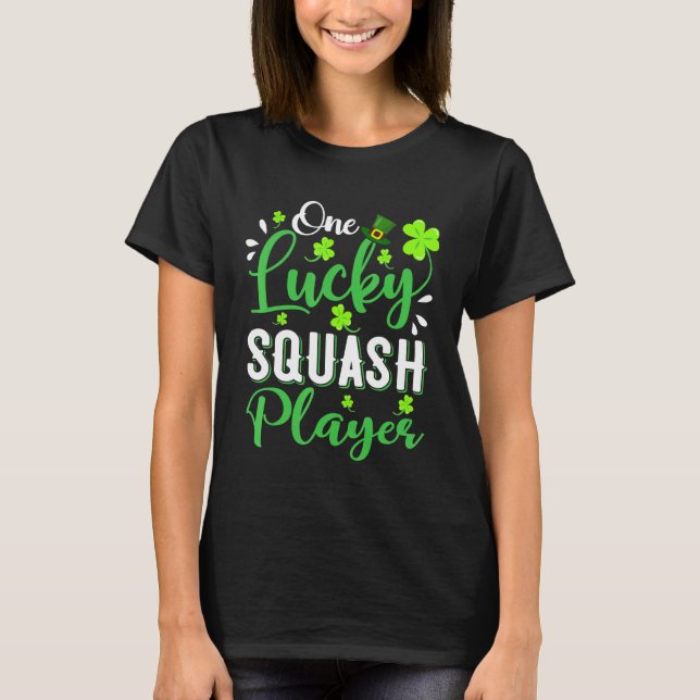 One Lucky Squash Player Shamrock Leprechaun Hat Pa T-Shirt (Front)