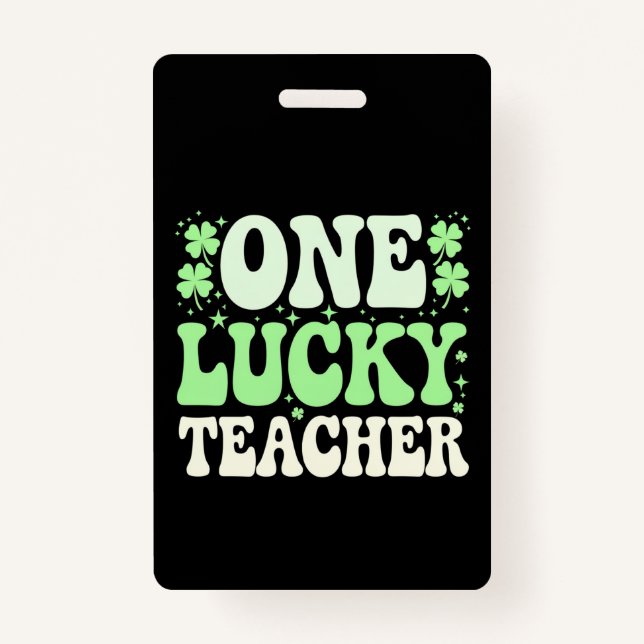 One Lucky Teacher Groovy Retro Teacher St Patricks ID Badge (Front)
