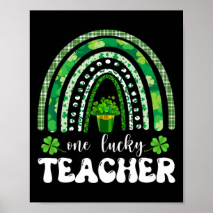 One Lucky Teacher Rainbow Shamrock St Patricks Day Poster
