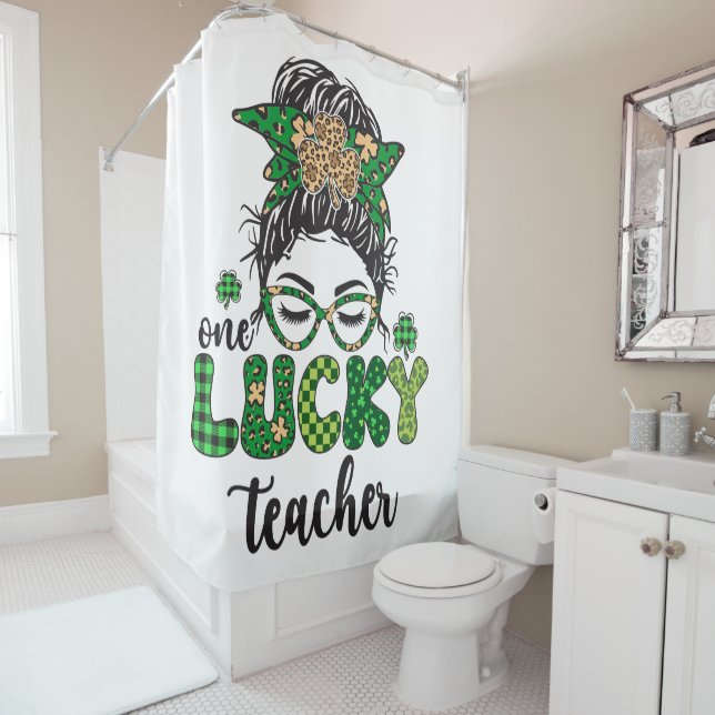 One Lucky Teacher - St. Patrick's Day Shower Curtain (In Situ)