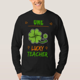 One Lucky Teacher St Patty's Day Funny Graphic T-Shirt