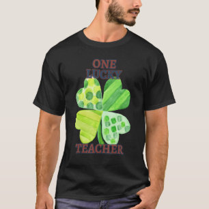 One Lucky Teacher St Patty's Day Humour Quotes T-Shirt