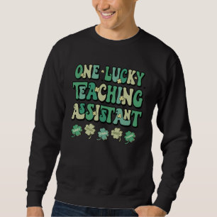 One Lucky Teaching Assistant Groovy Retro St Patri Sweatshirt