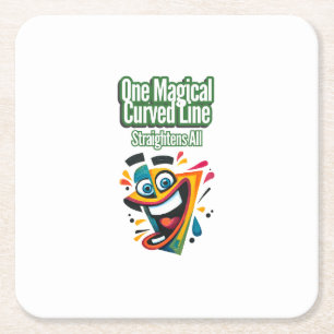 "One Magical Curved Line, Straightens All: smile Square Paper Coaster