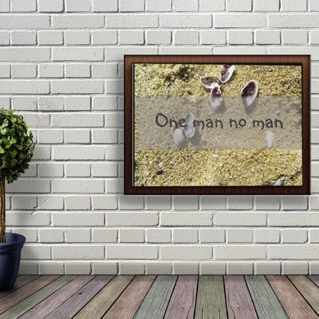 One man no man saying poster (Creator Uploaded)