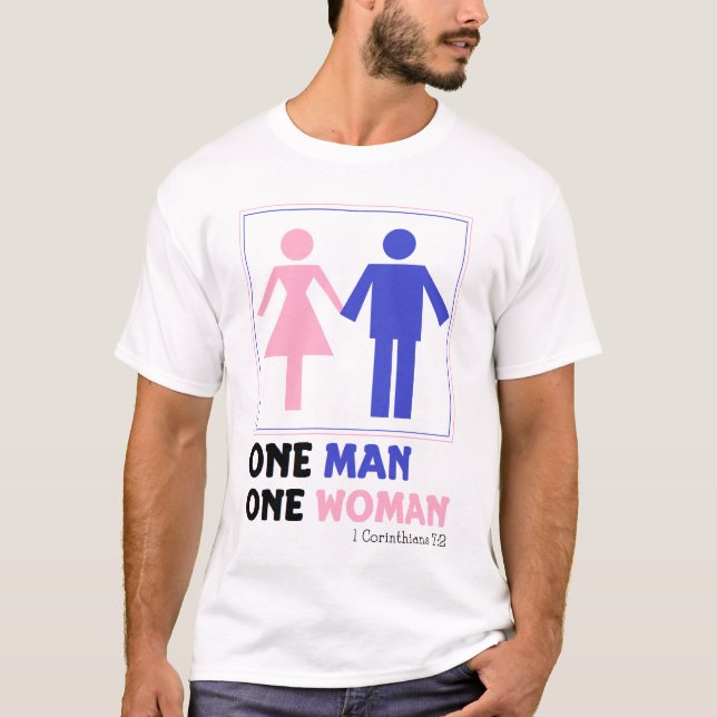 One Man One Woman Tshirt (Front)