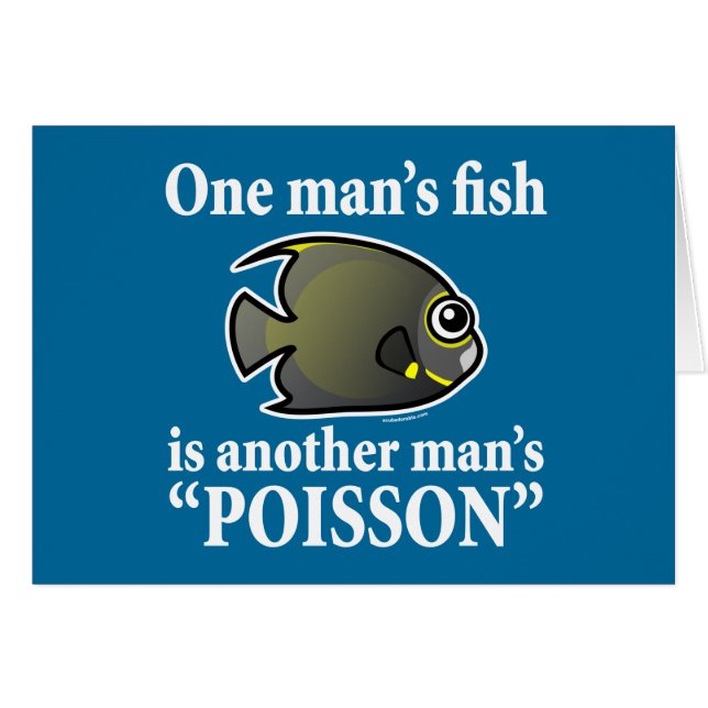 One Man's Fish, Another Man's Poisson (Front Horizontal)