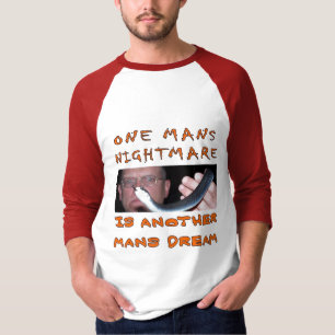 ONE MANS NIGHTMARE T-Shirt