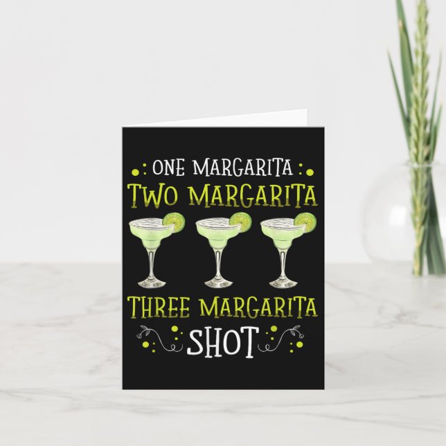 One Margarita Two Margarira Shot For A Margarita L Card (Front)