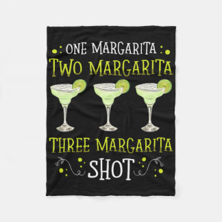 One Margarita Two Margarira Shot For A Margarita L Fleece Blanket