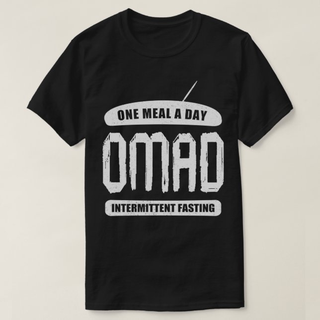 One Meal A Day OMAD Intermittent Fasting T-Shirt (Design Front)