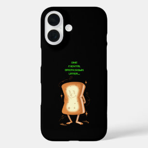 One Mental Breakdown Later iPhone 16 Case