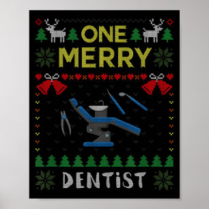 One Merry Dentist Dental Doctor Ugly Christmas Swe Poster
