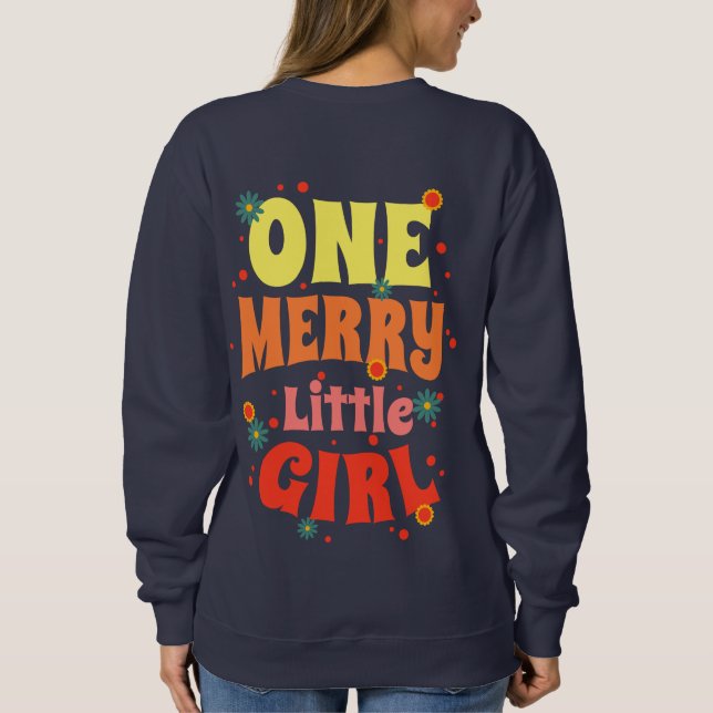 One Merry Little Girl Oversized Sweatshirt (Back)