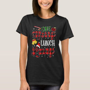 One Merry Lunch Lady Plaid Christmas  Xmas Family T-Shirt