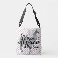 One Moment Alpaca My Bags | Llama