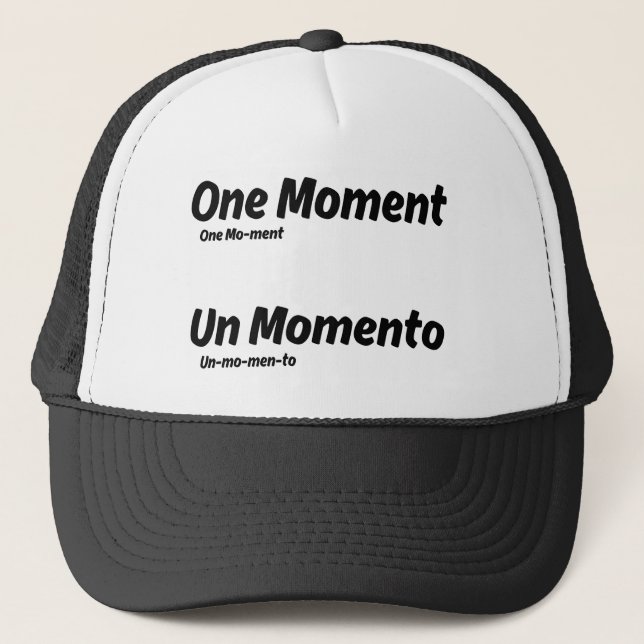 One Moment Un Momento Learn Educational Flashcard Trucker Hat (Front)