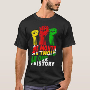 One Month Can Hold Our History African Colourful T-Shirt