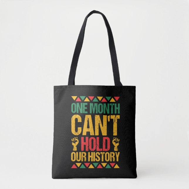 one_month_can_t_hold_our_history_01 tote bag (Front)