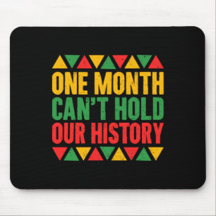 One Month Can't Hold Our History - Africa America Mouse Pad
