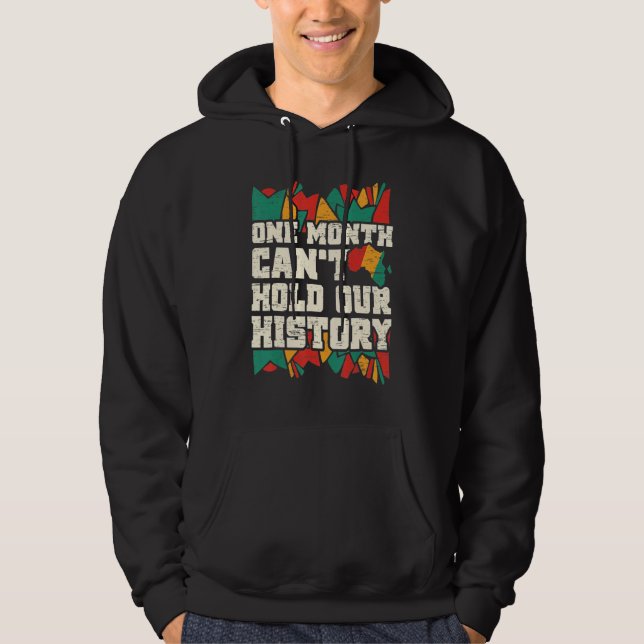 One Month Can't Hold Our History African Black His Hoodie (Front)