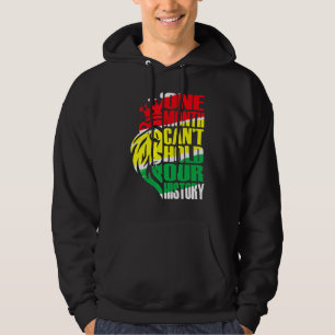 One Month Can't Hold Our History African Black His Hoodie