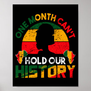 One Month Cant Hold Our History African Black His Poster