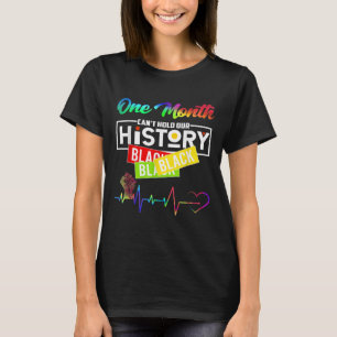 One Month Can't Hold Our History African Black His T-Shirt