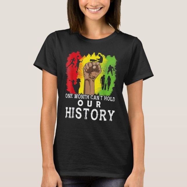One Month Can't Hold Our History Black Fist Melani T-Shirt (Front)