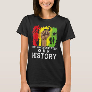 One Month Can't Hold Our History Black Fist Melani T-Shirt