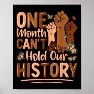 One Month Can't Hold Our History Empower Black His Poster