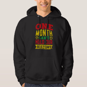 One Month Can't Hold Our History Historian Black P Hoodie