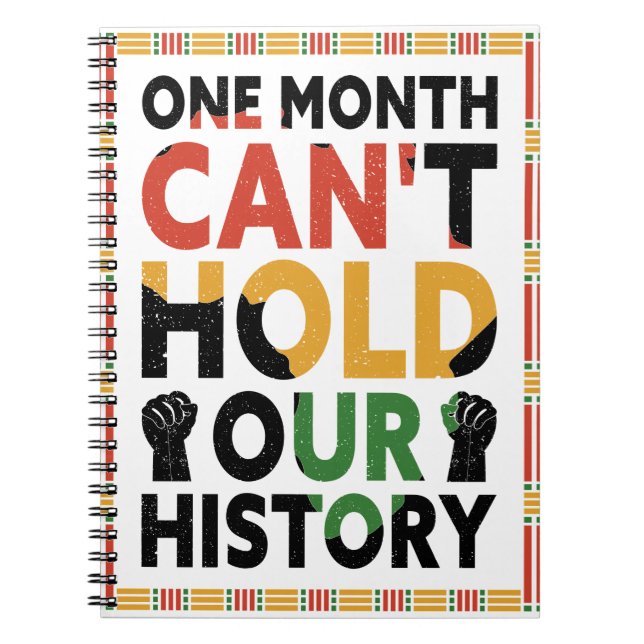 One Month Can't Hold Our History Notebook (Front)