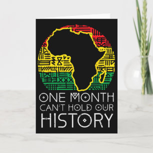 One Month Cant Hold Our History Pan African Black Card
