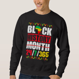One Month Cant Hold Our History Pan African Black Sweatshirt