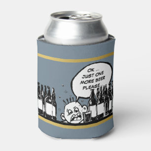 one more beer, cool drunk cartoon can cooler