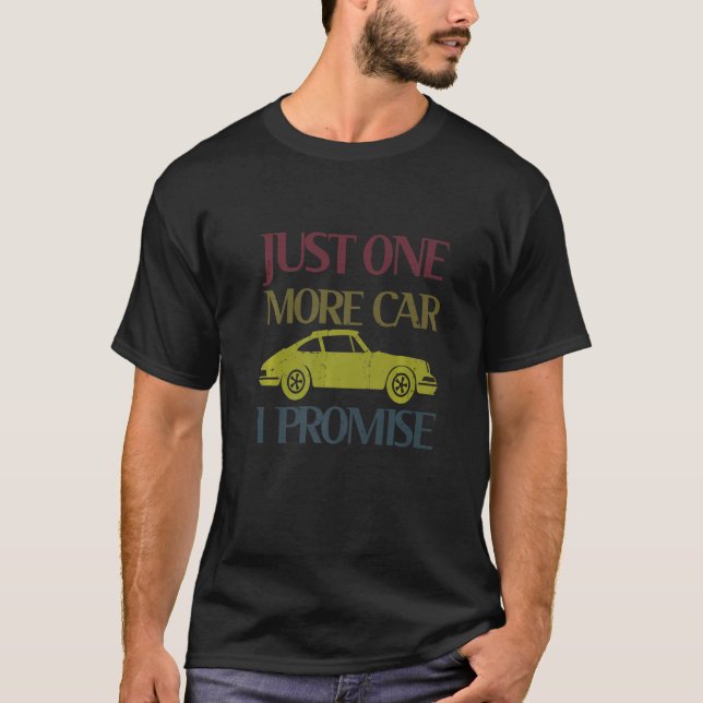 One More Car Part I Promise For Car Enthusiast Pre T-Shirt (Front)
