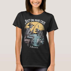 One More Cast Skeleton Fishing Halloween Fisherman T-Shirt