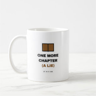One More Chapter A Lie Funny Book Lover Mug