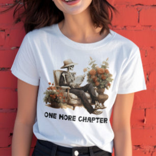 One More Chapter Book Lover Skeleton T-shirt