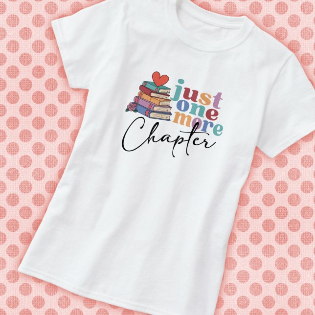 One More Chapter Book Lover  T-Shirt (Creator Uploaded)