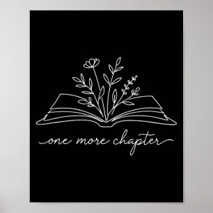 One more chapter funny bookworm story books lover poster
